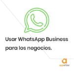 WhatsApp Business para tu negocio